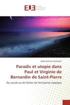 Couverture du livre « Paradis et utopie dans paul et virginie de bernardin de saint-pierre » de Alnatsheh-A aux éditions Editions Universitaires Europeennes