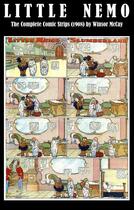 Couverture du livre « Little Nemo - The Complete Comic Strips (1908) by Winsor McCay (Platinum Age Vintage Comics) » de Winsor Mccay aux éditions E-artnow