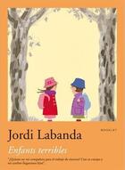 Couverture du livre « Jordi labanda booklet 5. enfants terribles » de Labanda aux éditions Rm Editorial