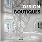 Couverture du livre « Design boutiques » de  aux éditions Links