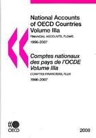 Couverture du livre « Comptes nationaux des pays de l'OCDE volume IIIa, comptes financiers, flux 1996-2007 ; national accounts of OECD countries volume IIIa, financial accounts, flows 1996-2007 (édition 2008) » de  aux éditions Ocde