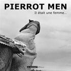 Couverture du livre « Il était une femme... » de Pierrot Men et Benedicte Berthon Dumurgier aux éditions No Comment