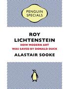 Couverture du livre « Roy Lichtenstein (Penguin Special) » de Alastair Sooke aux éditions Adult Pbs