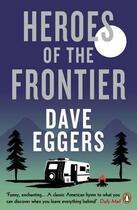 Couverture du livre « Heroes of the frontier » de Dave Eggers aux éditions Penguin