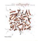 Couverture du livre « Calligraphy ; a book of contemporary inspiration » de Denise Lach aux éditions Thames & Hudson