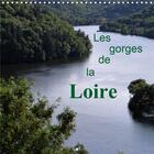 Couverture du livre « Les gorges de la loire calendrier mural 2020 300 300 mm square - lieu magique et sauvage o la n (édition 2020) » de Didier Sibourg aux éditions Calvendo