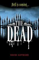 Couverture du livre « The Dead 1: The Dead » de Gatward David aux éditions Hodder Children's Book Digital