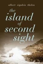 Couverture du livre « The Island of Second Sight » de Thelen Albert Vigoleis aux éditions Overlook