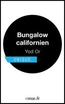 Couverture du livre « Bungalow californien » de Yod Or aux éditions Emue
