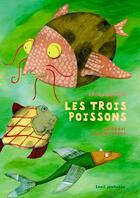 Couverture du livre « Les trois poissons » de Cecile Gambini aux éditions Seuil Jeunesse