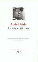 Couverture du livre « Essais critiques » de Andre Gide aux éditions Gallimard