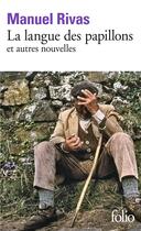 Couverture du livre « La langue des papillons et autres nouvelles » de Manuel Rivas aux éditions Folio