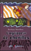 Couverture du livre « L'agrippeur de chevilles » de Impey/Kemp aux éditions Gallimard-jeunesse