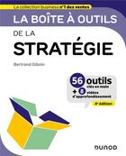 Couverture du livre « La boîte à outils : de la stratégie (4e édition) » de Bertrand Giboin aux éditions Dunod
