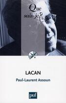 Couverture du livre « Lacan (2e édition) » de Paul-Laurent Assoun aux éditions Que Sais-je ?