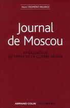 Couverture du livre « Journal de Moscou » de Henri Froment-Meurice aux éditions Armand Colin