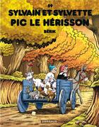 Couverture du livre « Sylvain et Sylvette Tome 59 : Pic le hérisson » de Berik et Jean-Louis Pesch aux éditions Dargaud