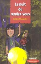 Couverture du livre « La nuit du rendez-vous ; CM2 » de Helene Montardre aux éditions Magnard