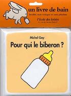 Couverture du livre « Pour qui le biberon ? » de Gay Michel aux éditions Ecole Des Loisirs