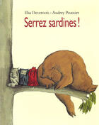 Couverture du livre « Serrez sardines ! » de Audrey Poussier et Elsa Devernois aux éditions Ecole Des Loisirs
