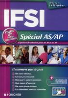 Couverture du livre « IFSI ; spécial AS/AP ; examen 2015 ; n 18 » de Denise Laurent et Joseph Autori et Andre Aspiran aux éditions Foucher