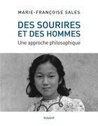 Couverture du livre « Des sourires et des hommes ; une approche philosophique » de Marie-Francoise Sales aux éditions Bayard