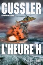 Couverture du livre « L'heure H » de Clive Cussler aux éditions Grasset