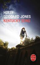 Couverture du livre « Kentucky song » de Holly Goddard Jones aux éditions Le Livre De Poche