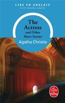Couverture du livre « The actress and other short stories » de Agatha Christie aux éditions Le Livre De Poche