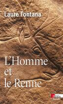Couverture du livre « L'homme et le renne » de Laure Fontana aux éditions Cnrs