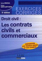 Couverture du livre « Droit civil ; les contrats civils et commerciaux (5e édition) » de Mascala C. S-A-H. aux éditions Lgdj