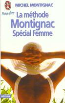 Couverture du livre « Methode montignac special femme (la) » de Michel Montignac aux éditions J'ai Lu