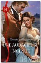 Couverture du livre « Une audacieuse ingénue » de Carole Mortimer aux éditions Harlequin