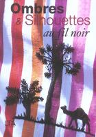 Couverture du livre « Ombres et silhouetes au fil noir » de Franck Schmitt aux éditions Le Temps Apprivoise