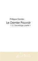 Couverture du livre « Le dernier pouvoir » de Gardes-P aux éditions Le Manuscrit