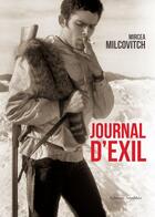 Couverture du livre « Journal d'exil » de Mircea Milcovitch aux éditions Amalthee