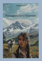 Couverture du livre « Passagers dans l'Eternité » de Jacques Heitz aux éditions Books On Demand