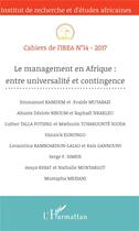 Couverture du livre « Cahiers de l'IREA t.14 : le management en Afrique ; entre universalité et contingence (édition 2017) » de  aux éditions L'harmattan