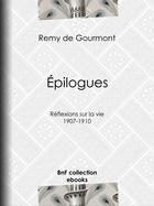 Couverture du livre « Épilogues » de Remy De Gourmont aux éditions Epagine