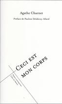 Couverture du livre « Ceci est mon corps » de Agathe Charnet aux éditions L'oeil Du Prince