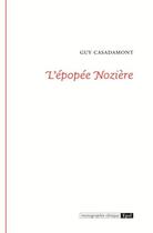 Couverture du livre « L'épopée Nozière » de Casadamont Guy aux éditions Epel