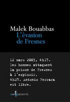 Couverture du livre « L'évasion de Fresnes » de Malek Bouabbas aux éditions Don Quichotte