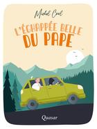 Couverture du livre « L'échappée belle du pape » de Michel Cool aux éditions Quasar