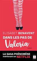 Couverture du livre « Valeria Tome 1 : dans les pas de Valeria » de Elisabet Benavent aux éditions Archipoche