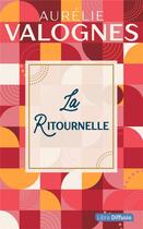 Couverture du livre « La ritournelle » de Aurelie Valognes aux éditions Libra Diffusio
