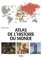 Couverture du livre « Atlas de l'histoire du monde » de Gautier Lamy aux éditions Editions Du Sens