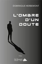 Couverture du livre « L'ombre d'un doute » de Herbemont Dominique aux éditions Saint Honore Editions