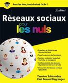 Couverture du livre « Les réseaux sociaux pour les nuls (3e édition) » de Paul Durand Degranges et Yasmina Salmanjee aux éditions First Interactive