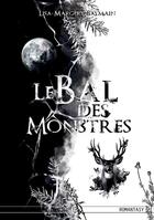 Couverture du livre « Le bal des monstres » de Lisa-Margery Balmain aux éditions Berlya Editions