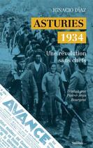 Couverture du livre « Asturies 1934 : une révolution sans chefs » de Ignacio Diaz aux éditions Smolny